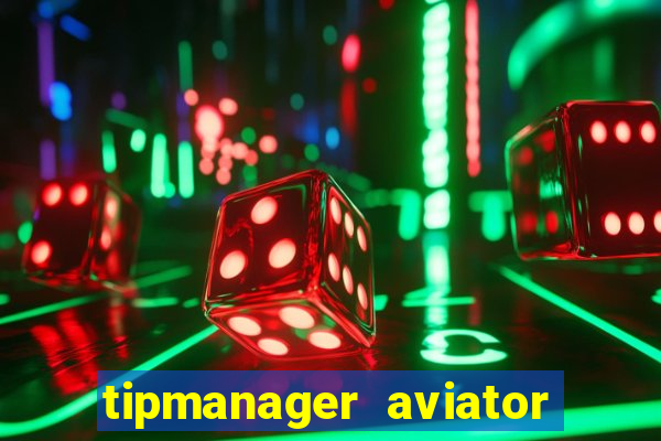 tipmanager aviator aposta 1